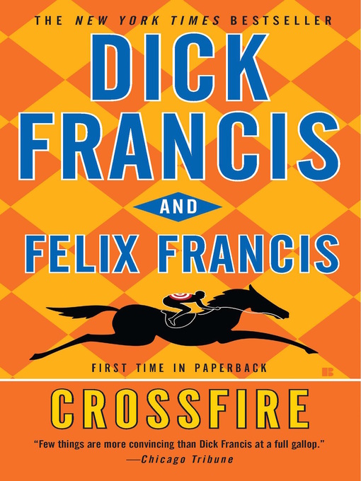 Title details for Crossfire by Dick Francis - Available